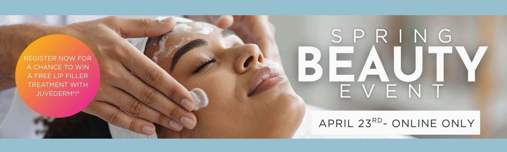 APRIL 2026 SPRING BEAUTY EVENT
